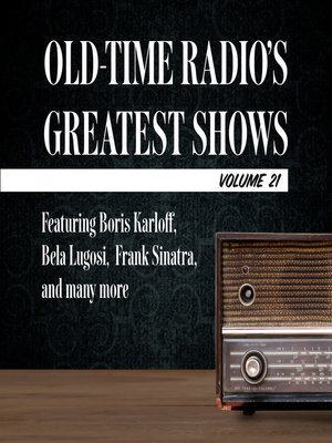cover image of Old-Time Radio's Greatest Shows, Volume 21